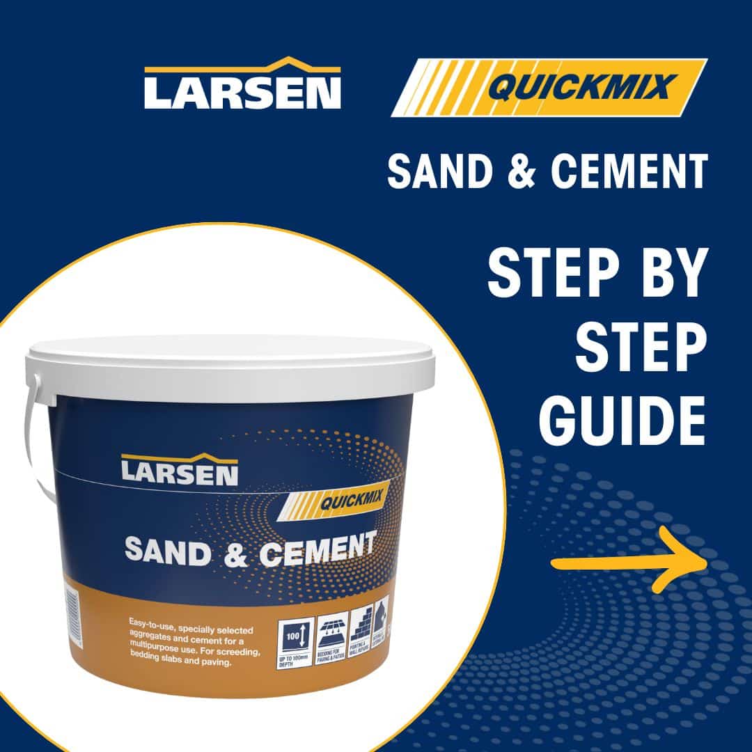 Step 1 of the Larsen Quickmix Sand & Cement application — preparing the area before mixing the pre-blended mortar.