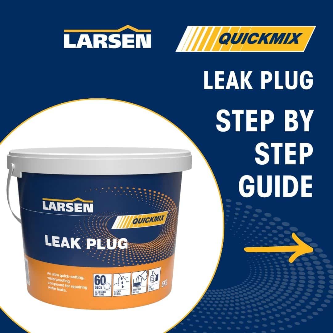 Step 1 of the Larsen Quickmix Leak Plug application — identifying the active leak or water-ingress point to be sealed.