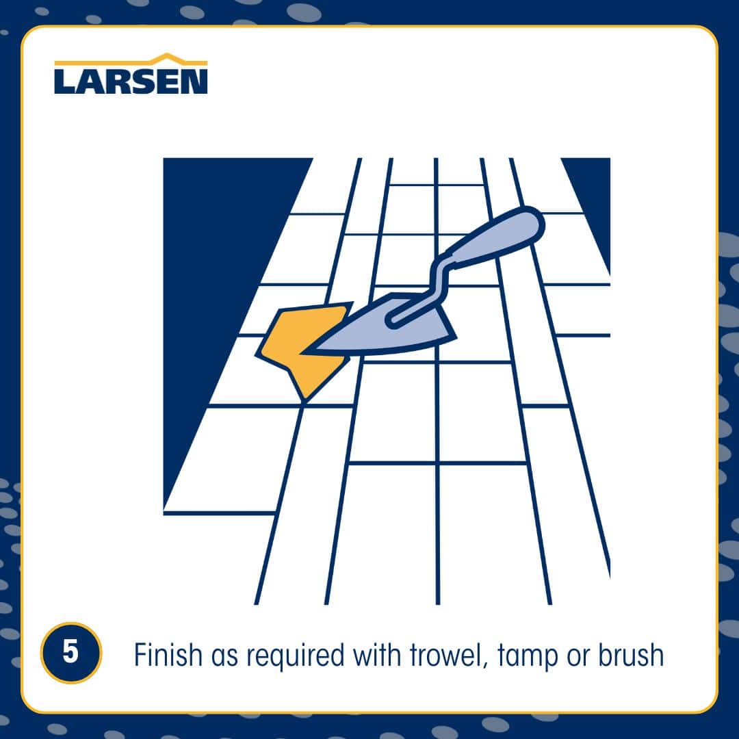 Step 6 of the Larsen Quickmix Sand & Cement application — applying the prepared mortar to the substrate.